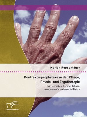 cover image of Kontrakturprophylaxe in der Pflege, Physio- und Ergotherapie